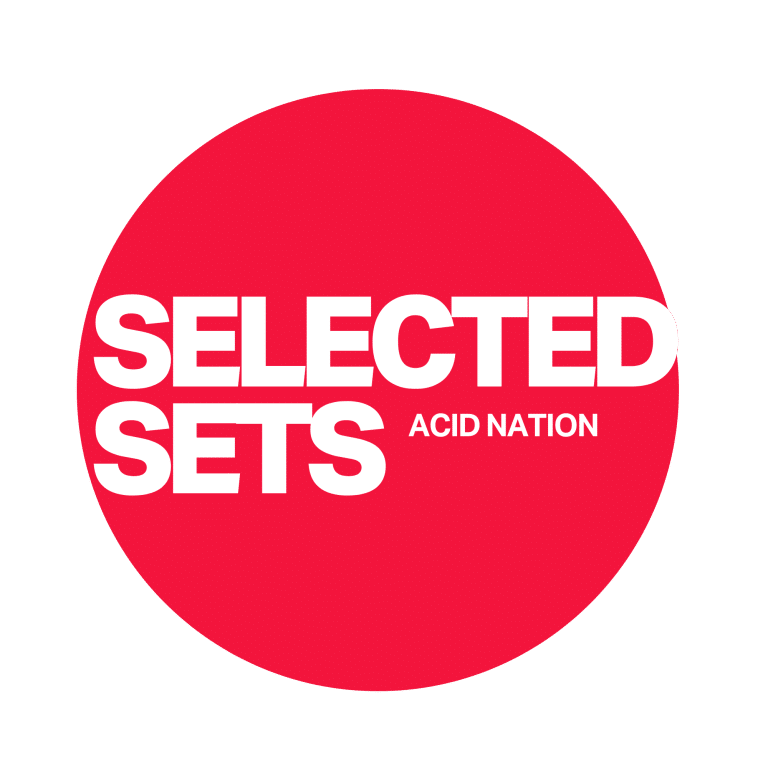 Acid Nation Selected Sets